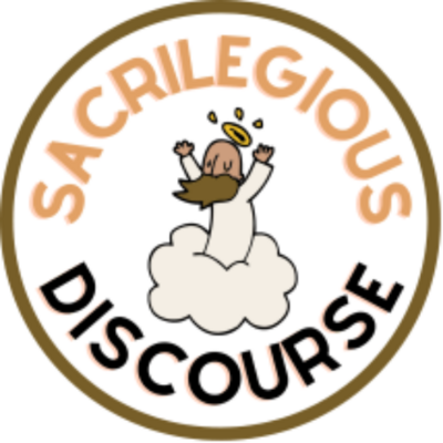 sacrilegious_discourse@mastodon.social