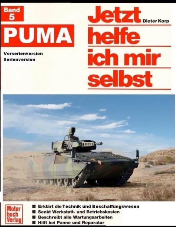 Band 5 PUMA Jetzt helfe ich mir selbst Rparaturanleitung zur Selbsthilfe für den Schützenpanzer PUMA