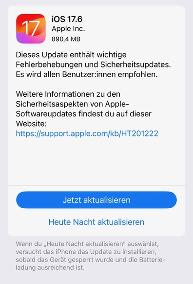 iOS 17.6 ist verfügbar.
Der Update enthält wichtige Fehlerbehebungen und wird allen Nutzern empfohlen.