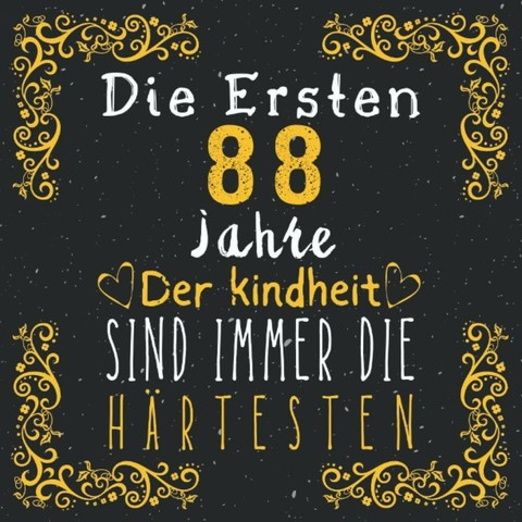 Geburtstagsspruch zum 88sten.