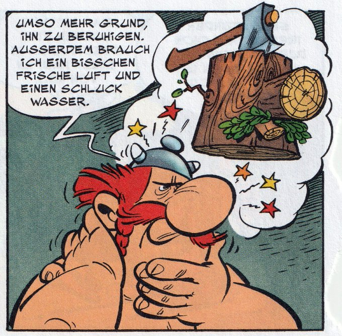 Obelix wacht verkatert zerzaust auf. Er hält sich den Hals, sein Blick wirkt mürrisch. In der Sprechblase ist ein Holzblock zu sehen, in dem eine Axt steckt. Der Holzblock hat Astlöcher und einen Ast und sieht damit dem Gesicht von Obelix sehr ähnlich. Obelix wacht verkatert zerzaust auf. Er hält sich den Hals, sein Blick wirkt mürrisch. In der Sprechblase ist ein Holzblock zu sehen, in dem eine Axt steckt. Der Holzblock hat Astlöcher und einen Ast und sieht damit dem Gesicht von Obelix sehr ähnlich.