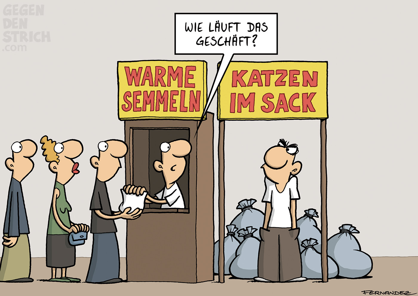 Der Cartoon zeigt zwei Verkaufsstände nebeneinander, beide mit großen Schildern: Links steht „WARME SEMMELN“ – davor eine lange Schlange von Leuten. Ein Verkäufer reicht gerade ein Päckchen Semmeln durchs Fenster. Rechts steht „KATZEN IM SACK“ – dort steht ein Mann gelangweilt vor seinem Stand, hinter ihm liegen viele prall gefüllte Müllsäcke. Keine Kundschaft weit und breit. Der Mann vom Semmelstand lehnt sich rüber und fragt:
„Wie läuft das Geschäft?“