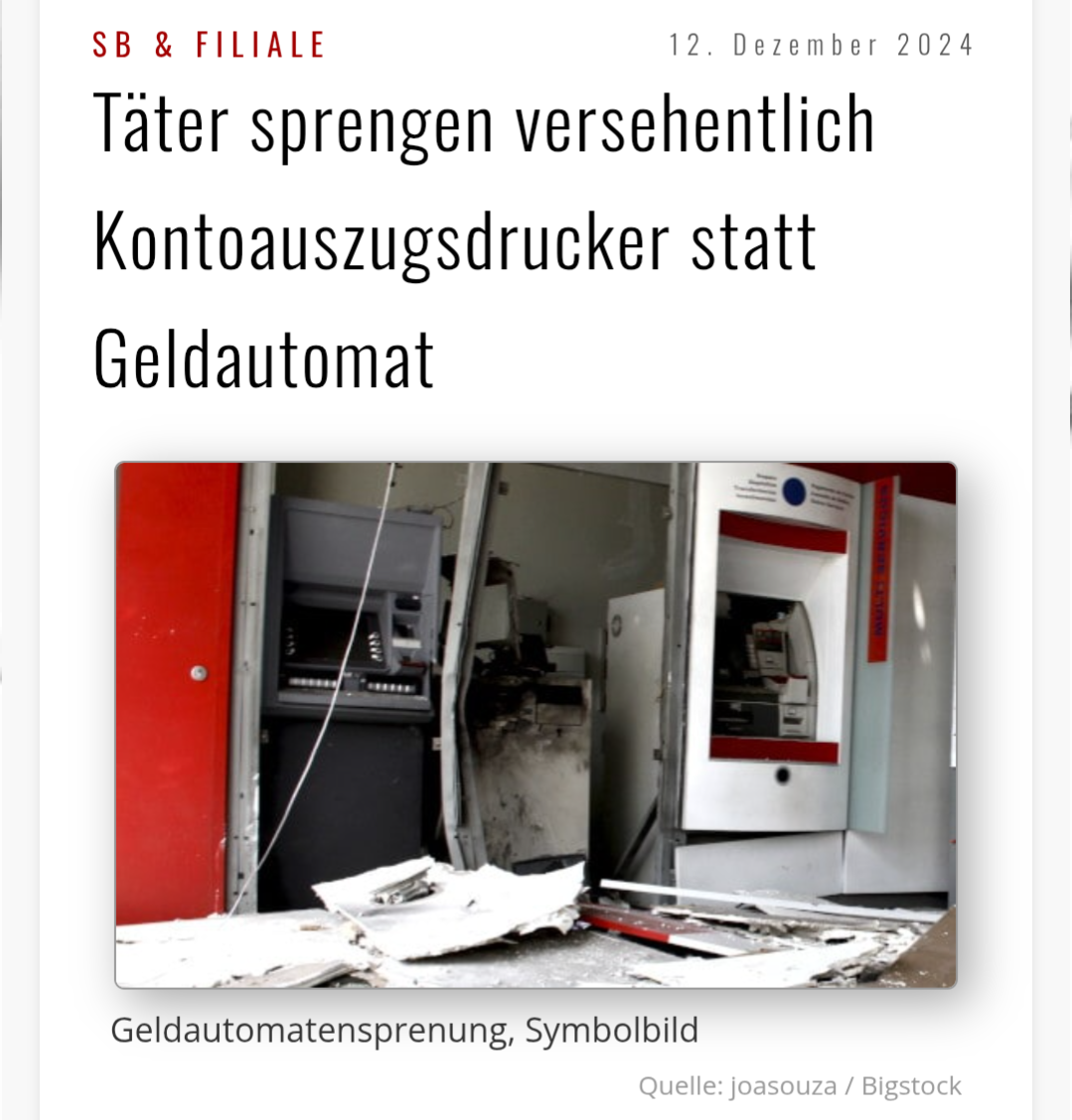 Image shows an exploded area around an ATM, with debris scattered on the ground. The background includes a damaged account statement printer and another ATM, indicating an incident involving a botched explosion. Text at the top indicates the context of the incident. It’s saying: „Täter sprengten versehentlich Kontoauszugdrucker statt Geldautomat“