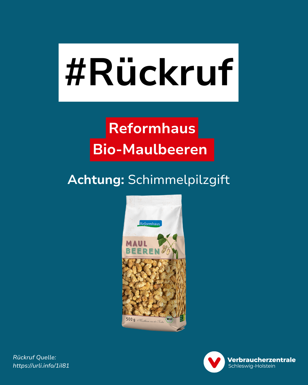Rückruf von Reformhaus Bio-Maulbeeren wegen Schimmelpilzgift, mit Abbildung der Produktverpackung und Verbraucherzentrale Logo.