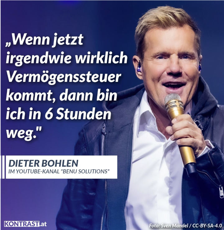Ein Bild von Dieter Bohlen mit goldenem Mikrofon in der Hand. Daneben ein Zitat von ihm: "Wenn jetzt irgendwie wirklich Vermögenssteuer kommt, dann bin ich in 6 Stunden weg,"