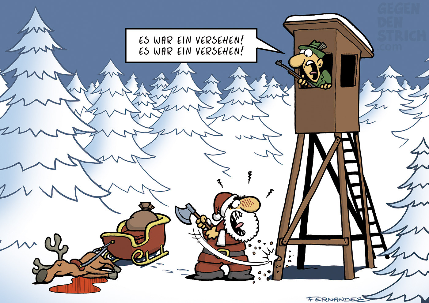 Im verschneiten Wald liegt ein totes Rentier blutend im Schnee vor einem Schlitten. Der Weihnachtsmann ist darum rasend vor Wut und hackt mit mit einer Axt am Hochsitz eines Jägers. Aus dem Hochstand ruft der Jäger panisch: „Es war ein Versehen! Es war ein Versehen!“