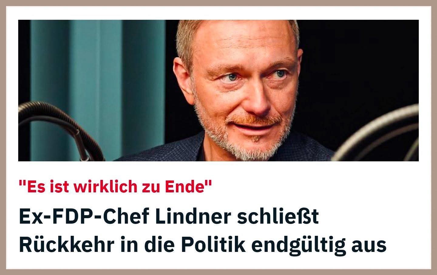 Ex-FDP-Chef Lindner schließt Rückkehr in die Politik endgültig aus