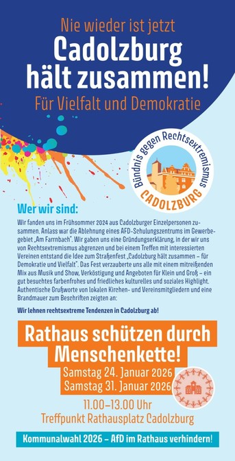 Nie wieder ist jetzt.
Cadolzburg hält zusammen! 

Für Vielfalt und Demokratie .

Wer wir sind:

Wir fanden uns im Frühsommer 2024 aus Cadolzburger Einzelpersonen zusammen. Anlass war die Ablehnung eines AFD-Schulungszentrums im Gewerbegebiet „Am Farrnbach”. Wir gaben uns eine Gründungserklärung, in der wir uns von Rechtsextremismus abgrenzen und bei einem Treffen mit interessierten Vereinen entstand die Idee zum Straßenfest „Cadolzburg hält zusammen - für Demokratie und Vielfalt". Das Fest verz…