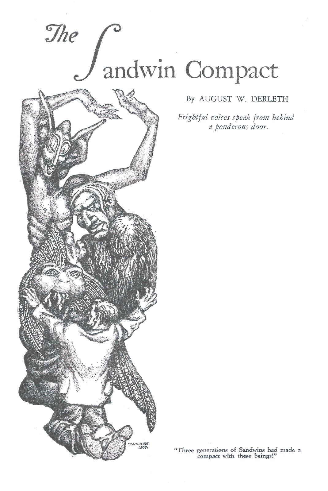 Three generations of Sandwins had made a compact with these beings.