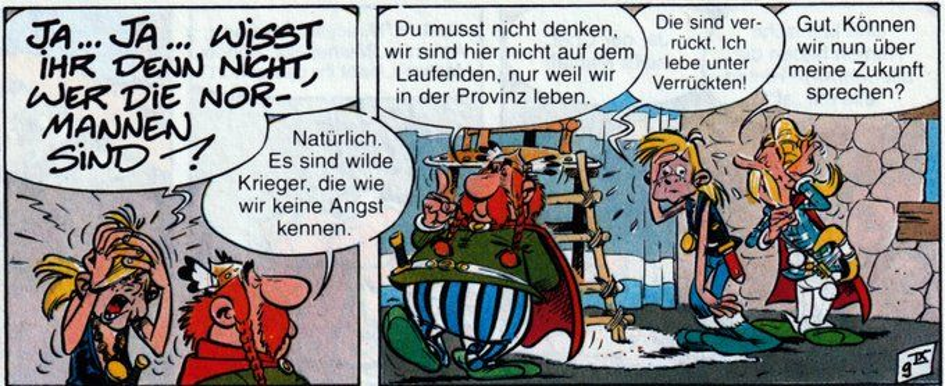 Der panische Grautvornix hat Normannen am Strand entdeckt und trifft auf verständnislose Dorfbewohner, die völlig unaufgeregt sind.