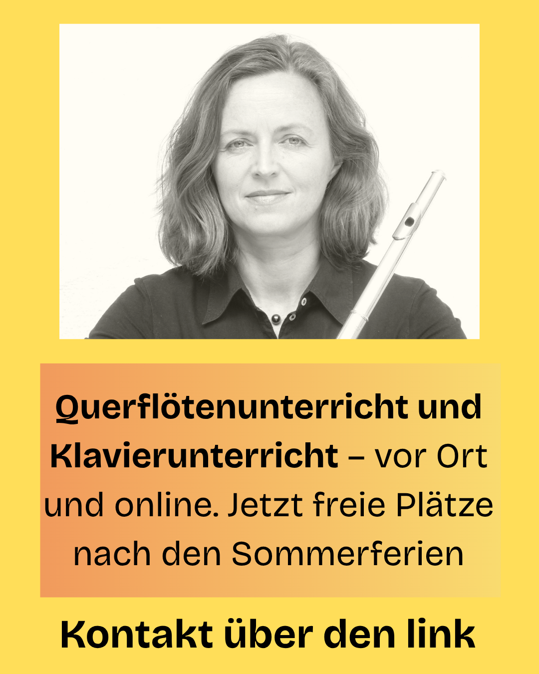 Ouerflotenunterricht und
Klavierunterricht — vor Ort
und online. Jetzt freie Platze
nach den Sommerferien
Kontakt uber den link